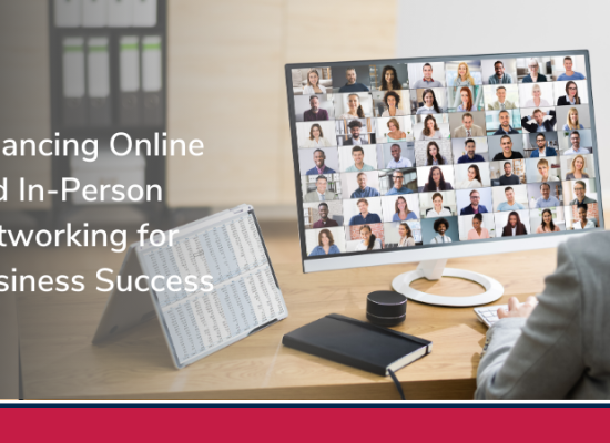 Balancing Online and In-Person Networking for Business Success